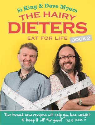 The Hairy Dieters Eat for Life: How to Love Food, Lose Weight and Keep