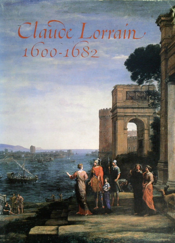 Claude Lorrain: 1600-1682