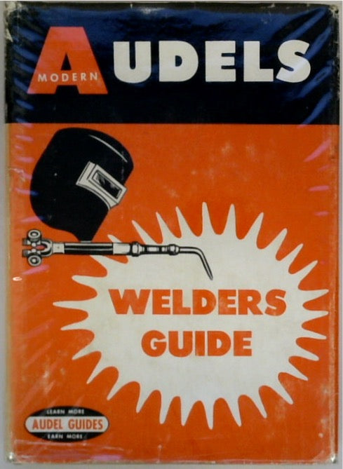 Audels Welders Guide: Questions and Answers