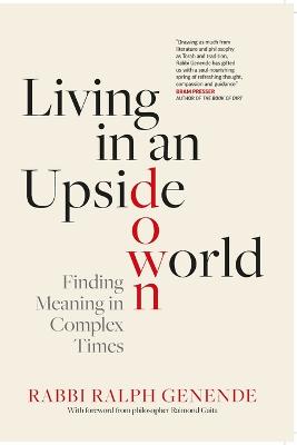 Living in an Upside-Down World: Finding Meaning in Complex Times