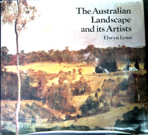 The Australian Landscape And Its Artists