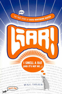 Liar!: The True Story of David Mortimore Baxter