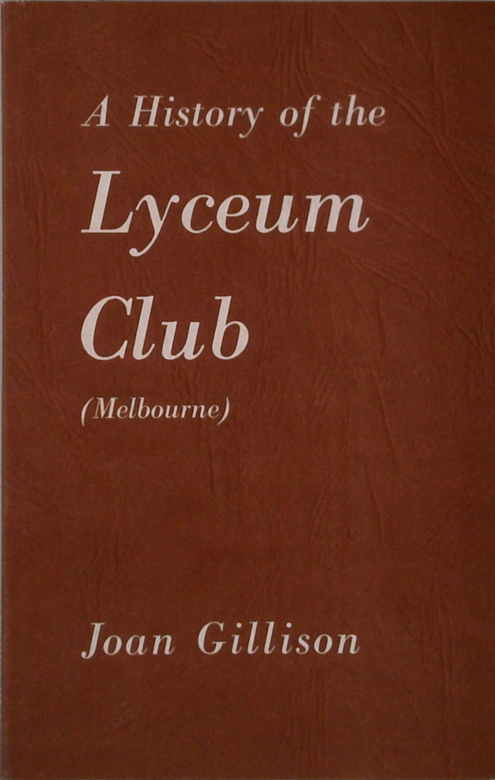 A History Of The Lyceum Club (Melbourne)