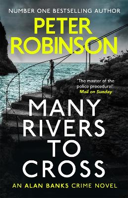Many Rivers to Cross: The 26th DCI Banks novel from The Master of the