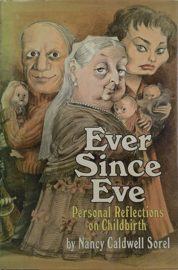 Ever Since Eve: Personal Reflections On Childbirth