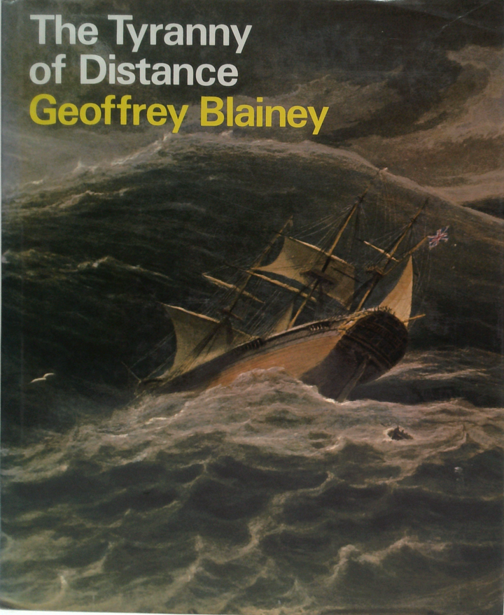 The Tyranny Of Distance: How Distance Shaped Australia's History