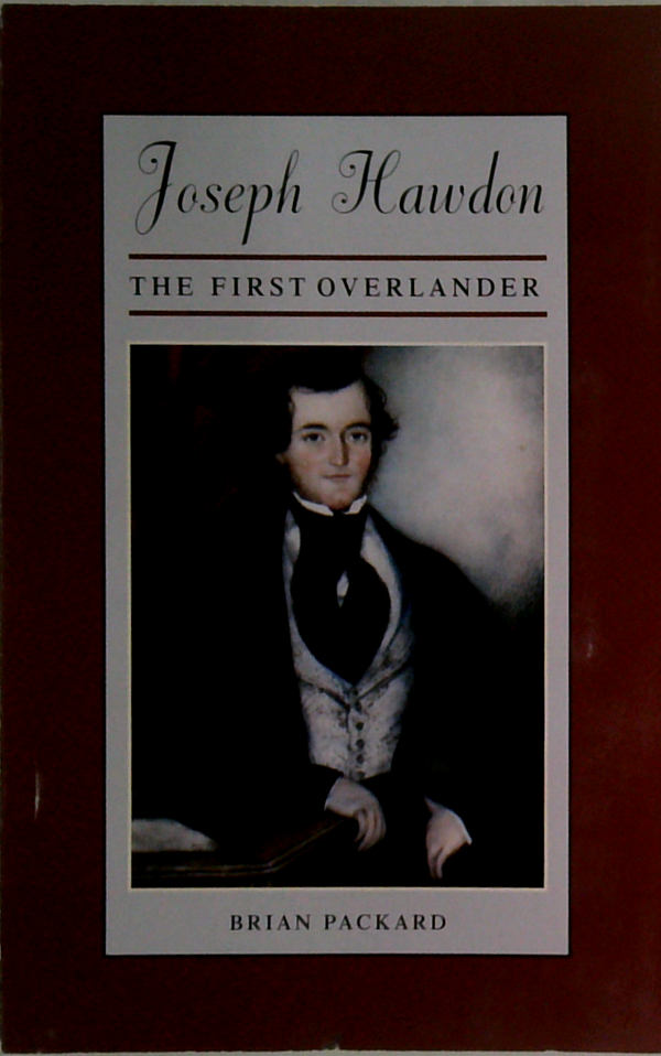 Joseph Hawdon: The First Overlander