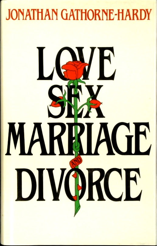 Love, Sex, Marriage and Divorce