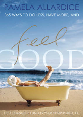 Feel Good: Ways to Add Quality to Your Life