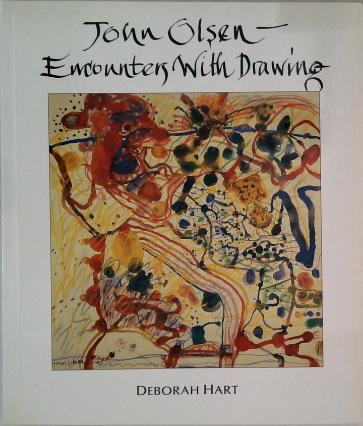 John Olsen - Encounters With Drawing