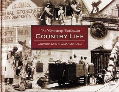 Old Australia - Country Life: Country Life in Old Australia