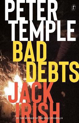 Bad Debts: Jack Irish book 1