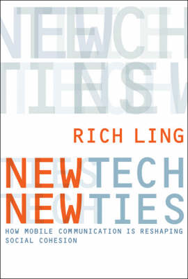 New Tech, New Ties: How Mobile Communication is Reshaping Social
