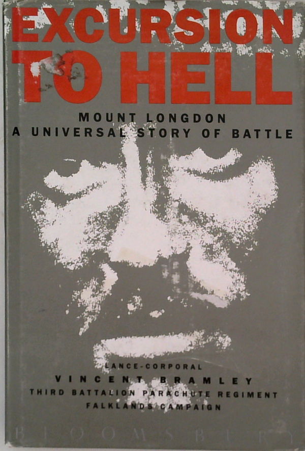 Excursion To Hell: Mount Longdon A Universal Story Of Battle