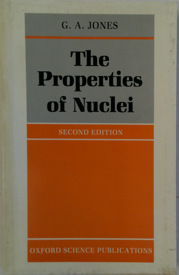 The Properties Of Nuclei