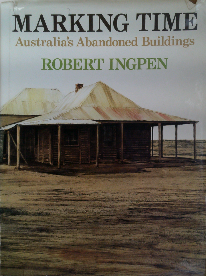 Marking Time
Australia'S Abandoned Buildings