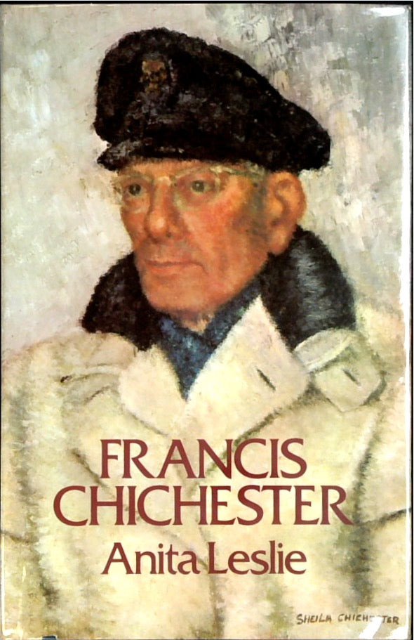 Francis Chichester: A Biography