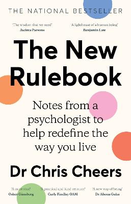 The New Rulebook: Notes from a psychologist to help redefine the way you live, for fans of Glennon Doyle, Brene Brown, Elizabeth Gilbert and Julie Smith