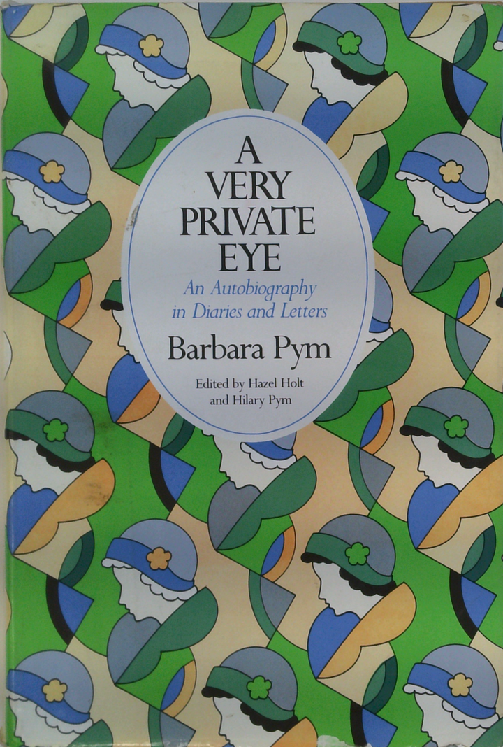 A Very Private Eye: An Autobiography In Diaries And Letters