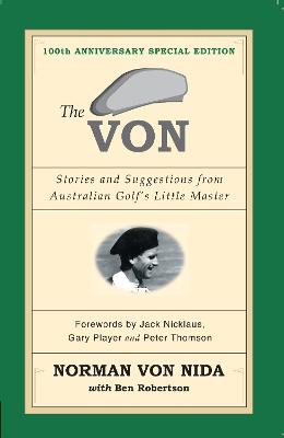 The Von: Stories & Suggestions from Australian Golf's Little Master -