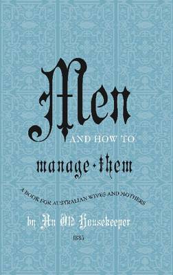 Men and How To Manage Them