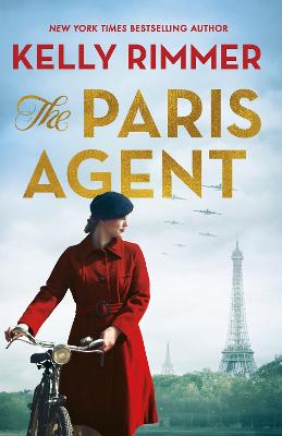 The Paris Agent: Inspired by true events, an emotionally compelling story of courageous women in World War Two