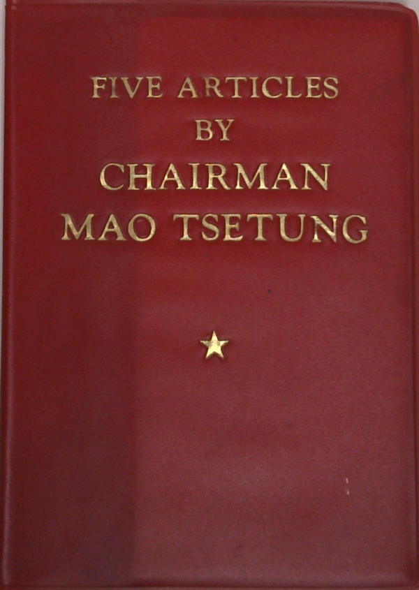 Five Articles By Chairman Mao Tsetung