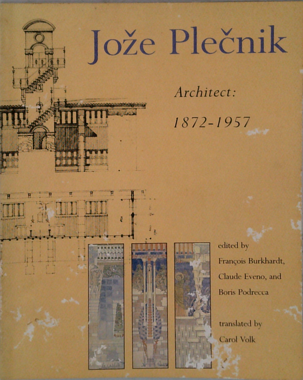 Jože Plečnik Architect: 1872-1957