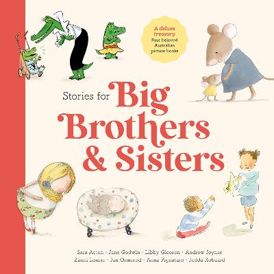 Stories for Big Brothers and Sisters: Four beloved Australian picture books