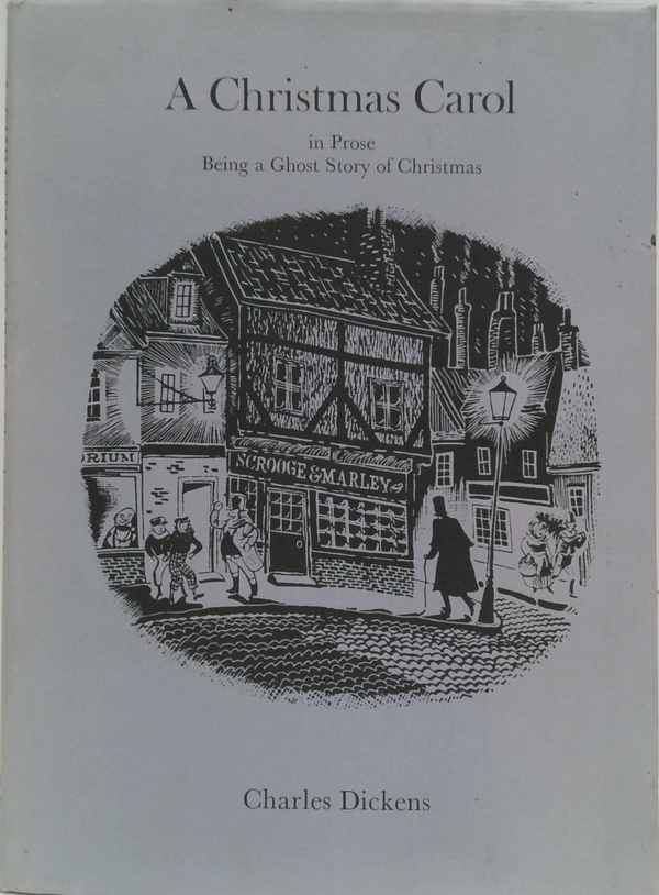 A Christmas Carol In Prose: Being A Ghost Story Of Christmas