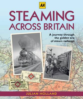 Steaming Across Britain: A Nostalgic Journey Through the Golden Years