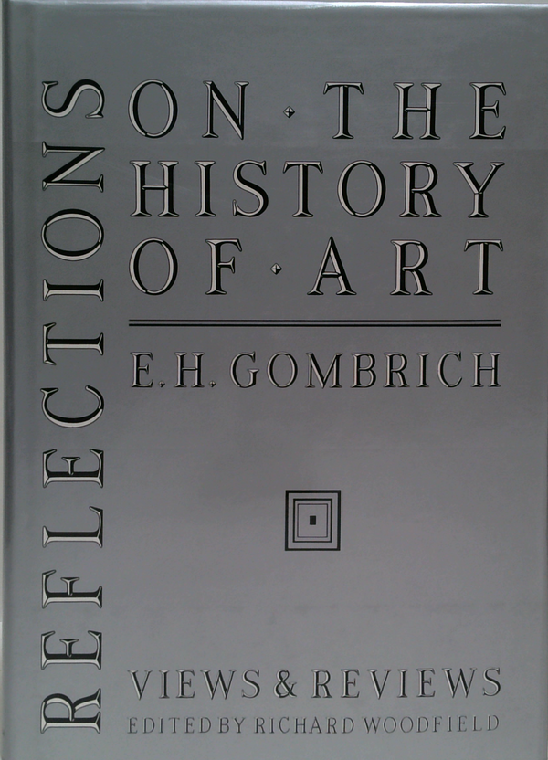 Reflections On The History Of Art: Views And Reviews