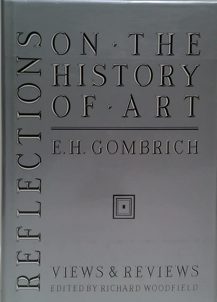 Reflections On The History Of Art: Views And Reviews