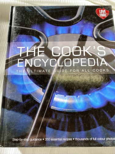 The Cook's Encyclopedia: The Ultimate Guide for All Cooks