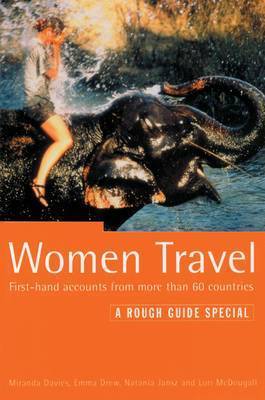 Women Travel: First Hand Accounts from More Than 60 Countries