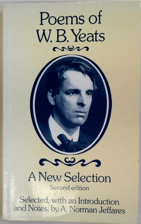 Poems of W.B. Yeats: A New Selection