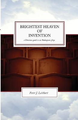 The Brightest Heaven of Invention: A Christian guide to six