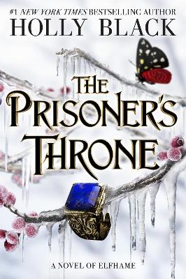The Prisoner's Throne: A Novel of Elfhame, from the author of The Folk