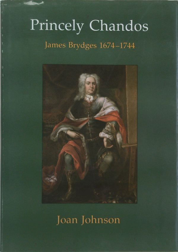 Princely Chandos
James Brydges 1674-1744