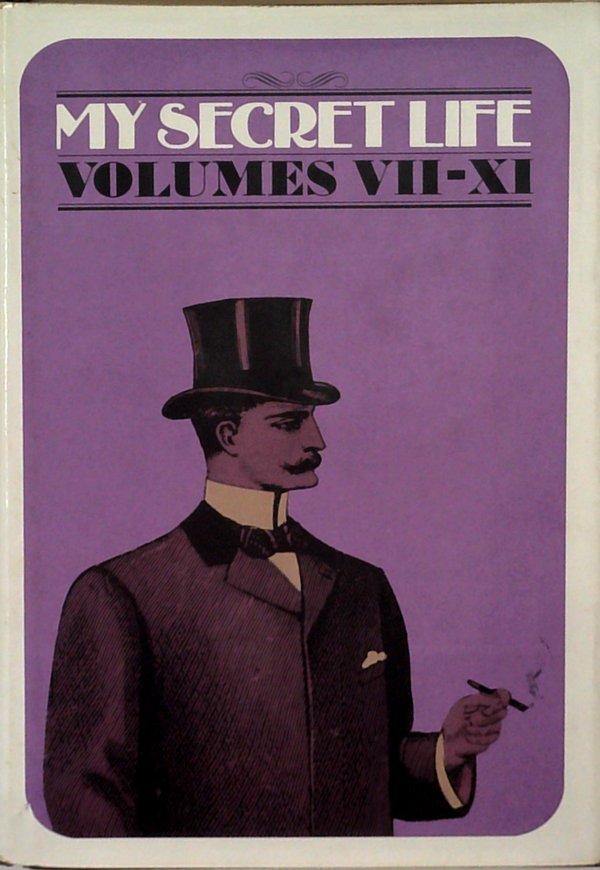 My Secret Life Volumes VII-XI