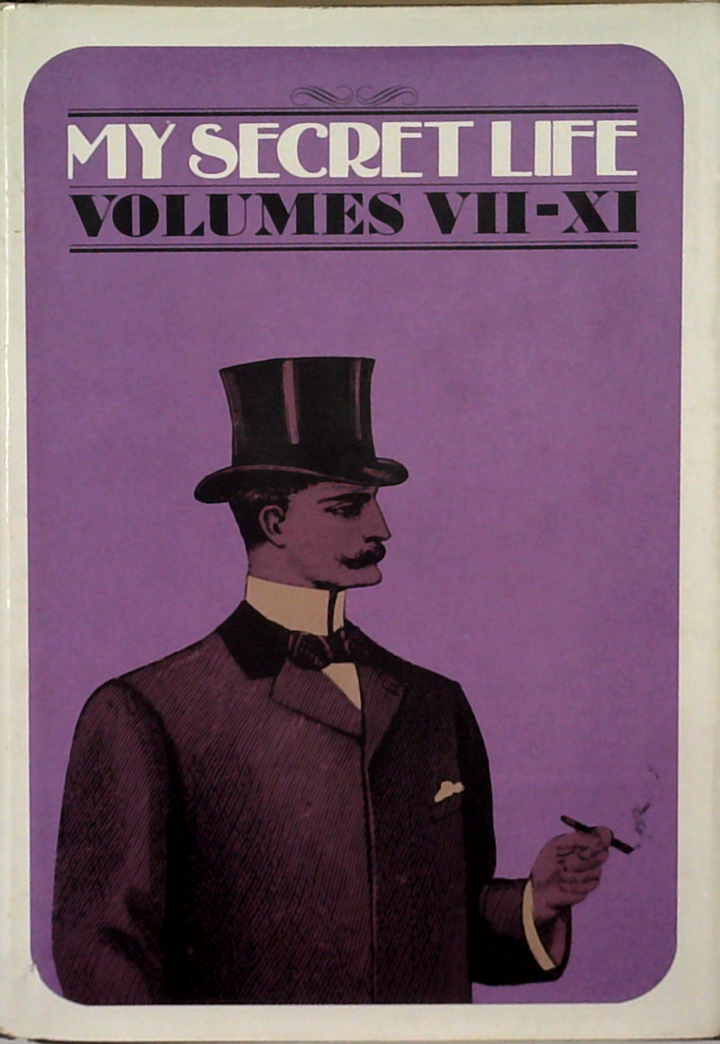 My Secret Life Volumes VII-XI