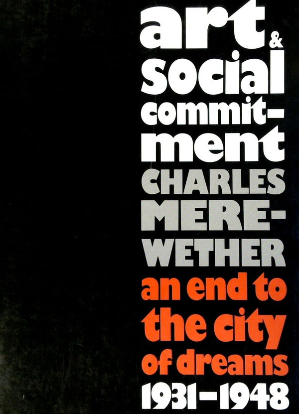 Art & Social Commitment: An End to the City of Dreams 1931-1948