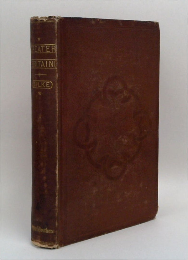 Greater Britain: A Record of Travel in English-Speaking Countries During 1866 and 1867