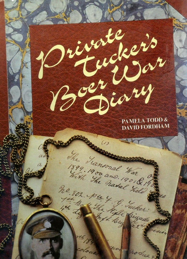 Private Tucker's Boer War Diary