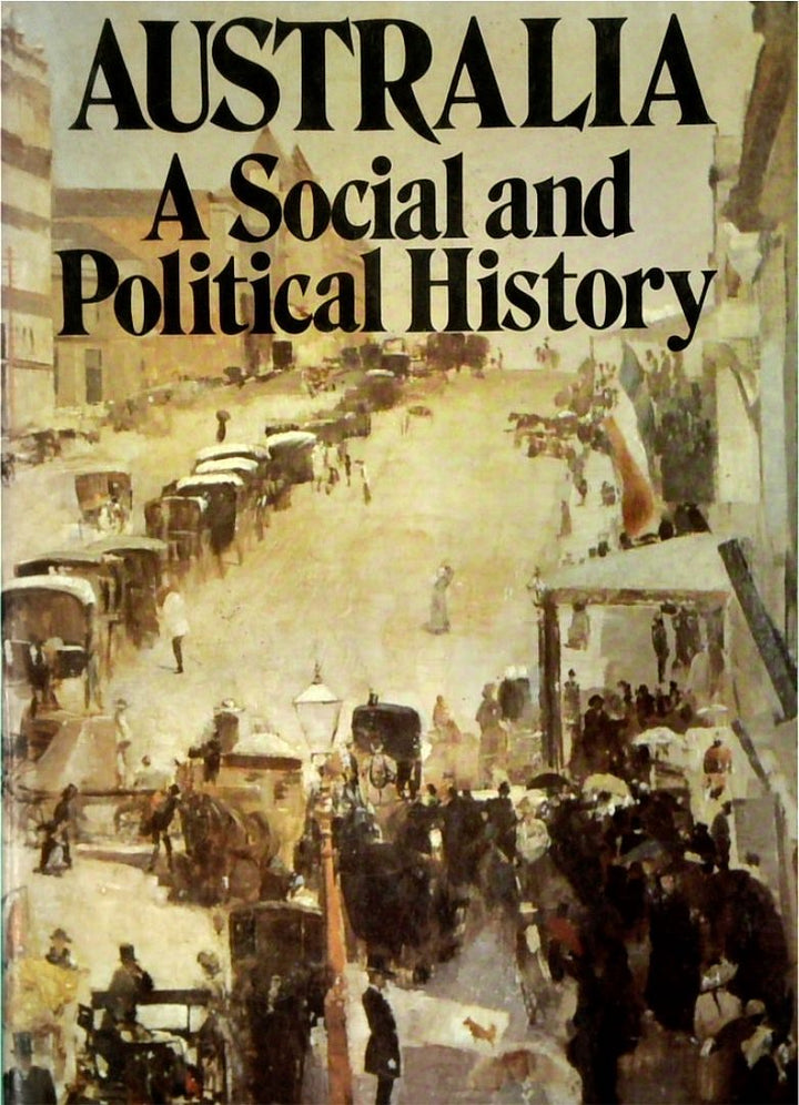 Australia: A Social and Political History