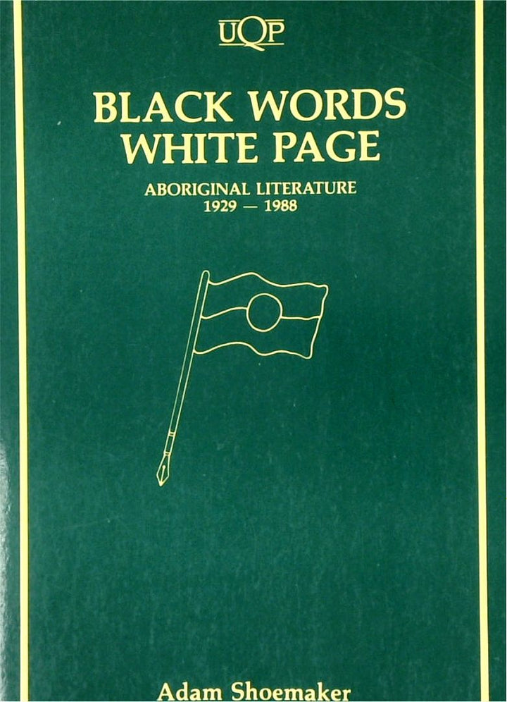 Black Words, White Pages: Aboriginal Literature 1929-1988