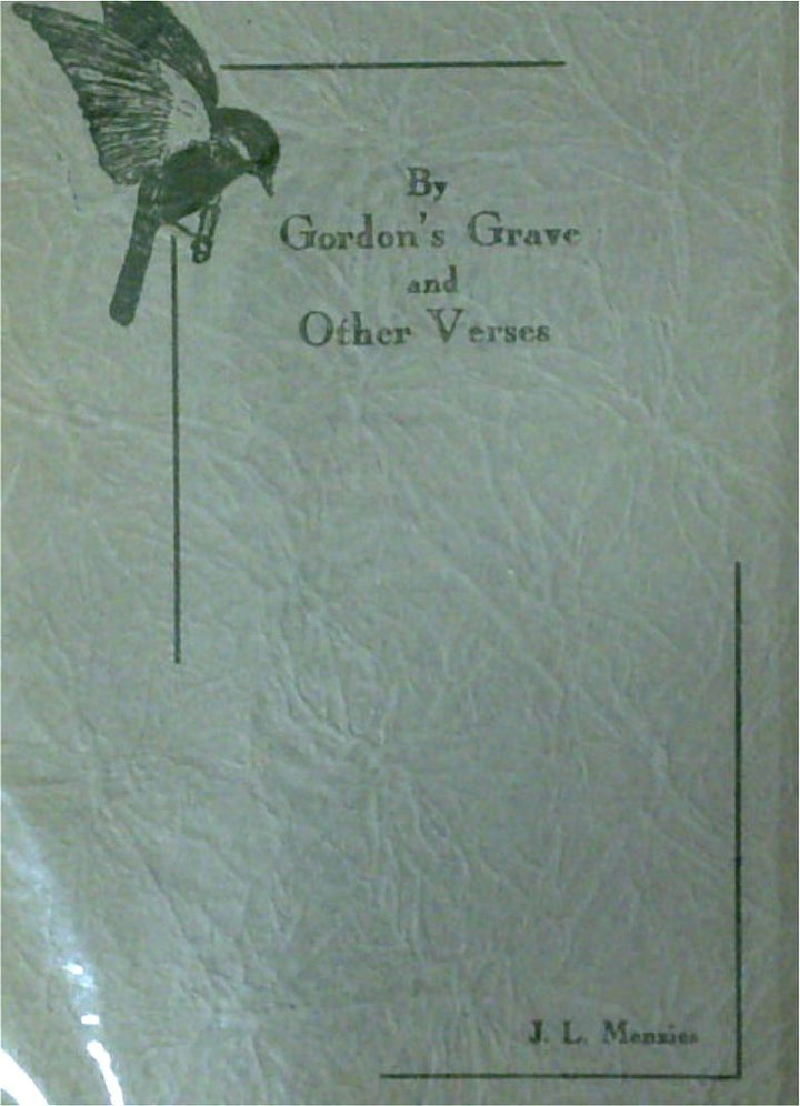 By Gordon's Grave and Other Verses (SIGNED)