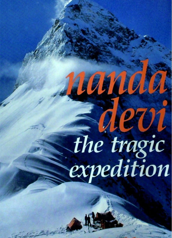 Nanda Devi: The Tragic Expedition