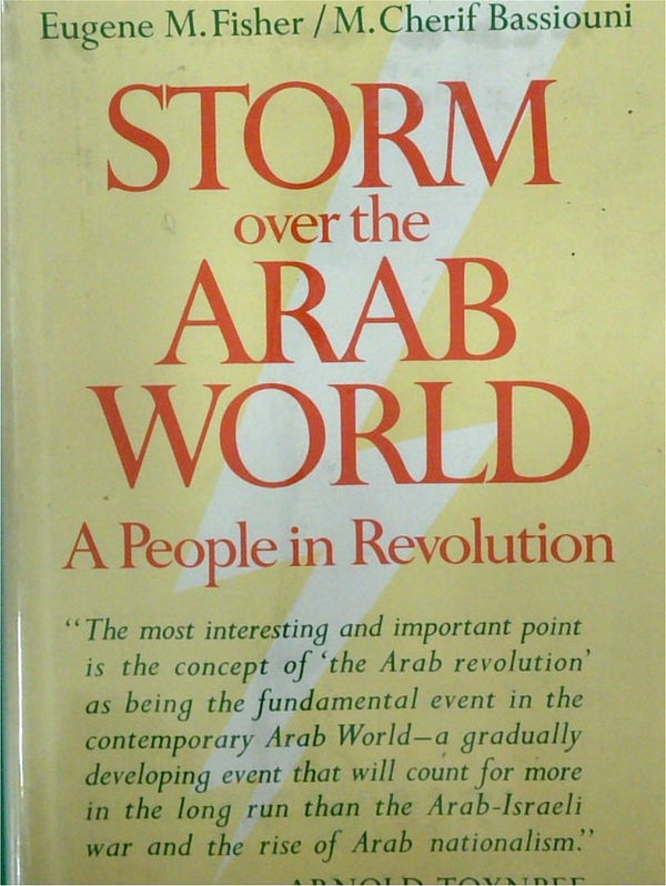 Storm Over the Arab World: A People in Revolution