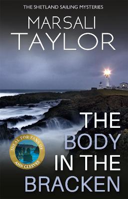 The Body in the Bracken: The Shetland Sailing Mysteries